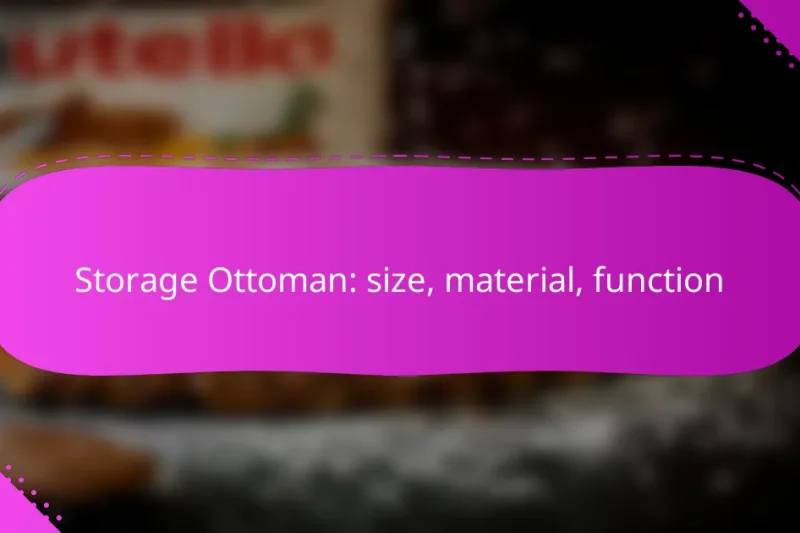 Storage Ottoman: size, material, function